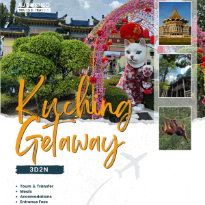 3D2N KUCHING GETAWAY